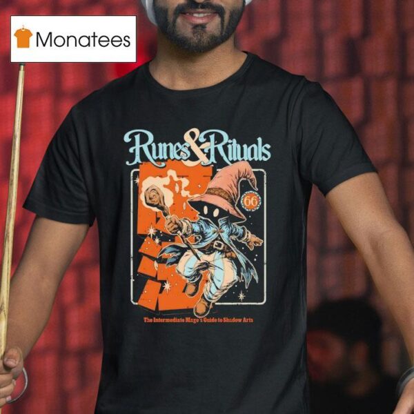 Wizard Runes And Rituals The Intermediate Mage S Guide To Shadow Arts T Shirt