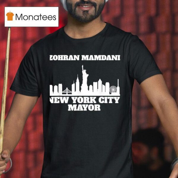 Zohran Mamdani New York City Mayor T Shirt