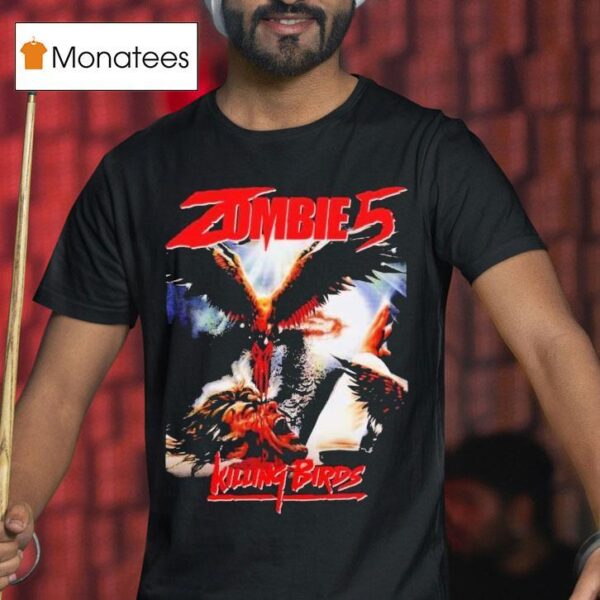 Zombie Killing Birds Horror T Shirt