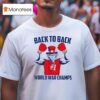 Back To Back World War Champs T Shirt