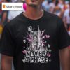 Disneyland It Was Never A Phase Broken Hear T Shirt