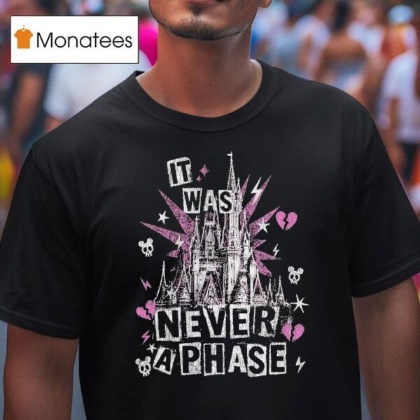 Disneyland It Was Never A Phase Broken Hear T Shirt