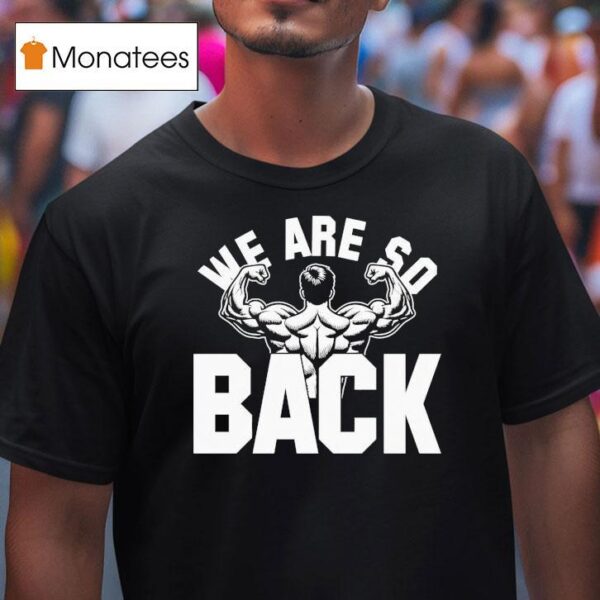 Dom Mazzetti We Are So Back T Shirt