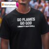 Go Flames Go God Liberty Softball T Shirt