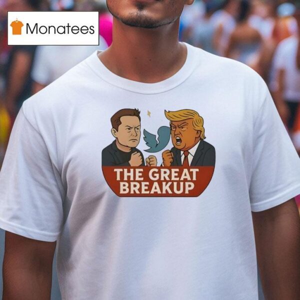 He Great Breakup Elon Vs Musk T Shirt