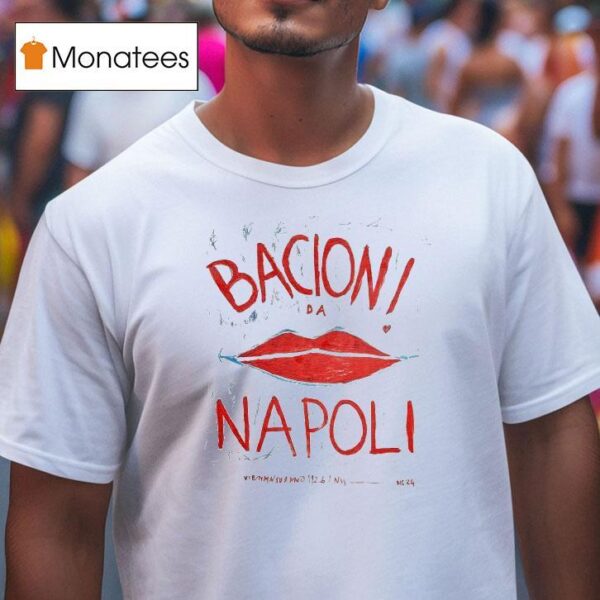 J Adore Napoli Bacion Da Napoli Vienmnsuonno Google Pixel Lip T Shirt