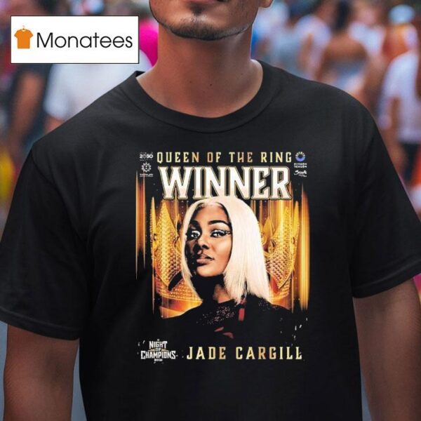 Jade Cargill Winner Queen Of The Ring At Wwe Night Of Champions T Shirt