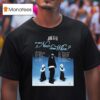 Joe Kay If Not Now Then When Tour Dates T Shirt