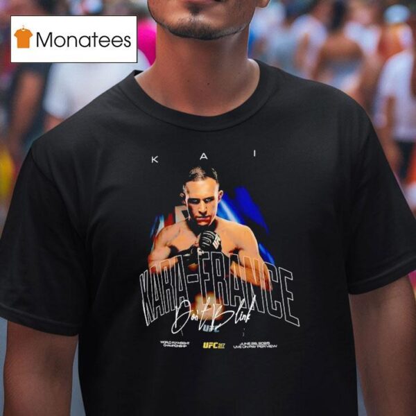 Kai Kara France Ufc Signature T Shirt