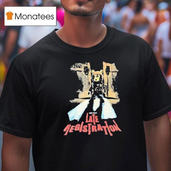 Kanye West S Late Registration T Shirt