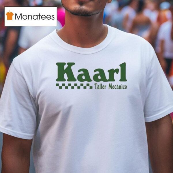 Kevin Kaarl Taller Mecanico T Shirt