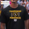 Lsu Tigers National Champions Championship Powerhouse T Shirt