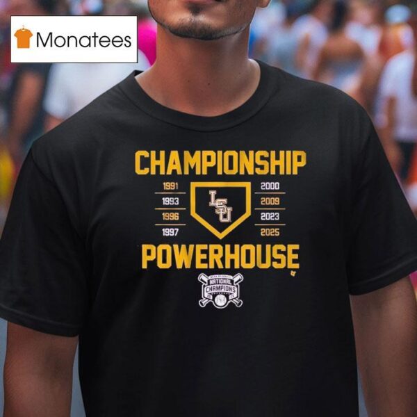 Lsu Tigers National Champions Championship Powerhouse T Shirt