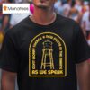 Moon Tower Crew Austin Texas Don T Worry There S A New Fiesta In The Making As We Speak T Shirt