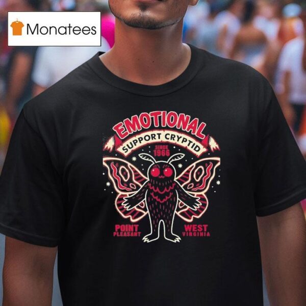 Mothman Emotional Support Cryptid Point Pleasant West Virginia Since T Shirt