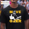 Murphys Diesel Move Over Middle Finger T Shirt