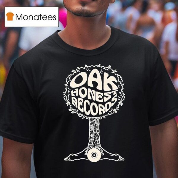 Oakhonest Records Brattleboro T Shirt