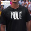 Prove It Oklahoma Football T Shirt