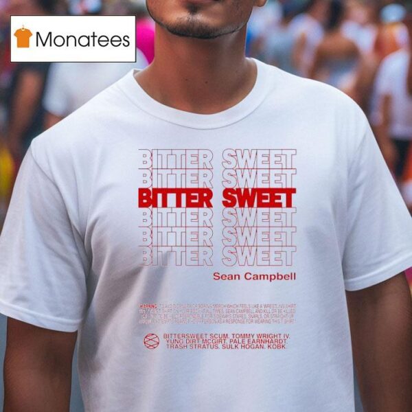 Sean Campbell Bitter Swee T Shirt