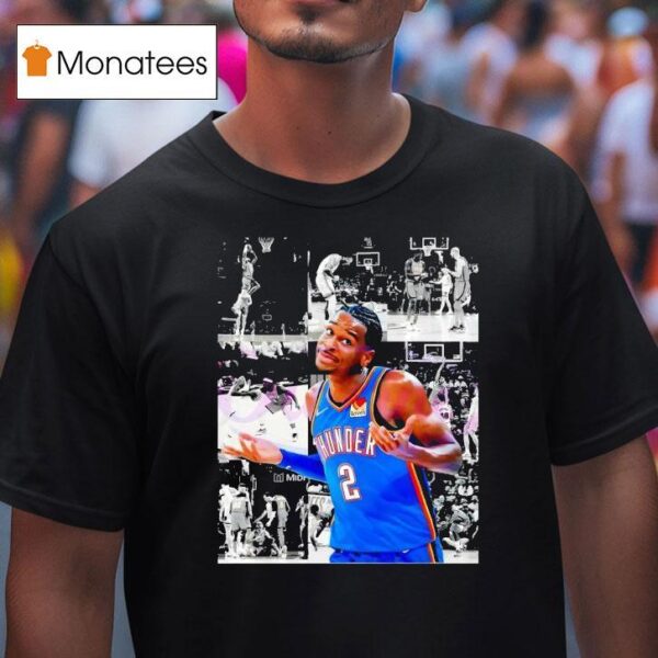 Shai Gilgeous Alexander Shrug Thunder Basketball T Shirt