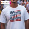 Stop Pretending Your Racism Is Patriotism Usa T Shirt