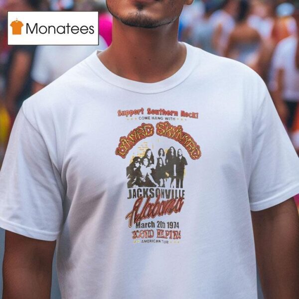 Support Southern Rock Come Hang With Lynyrd Skynyrd Jacksonville Alabama Vintage T Shirt