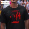 The Show Call Me By The Old Familiar Name Hurry Up Tomorrow T Shirt