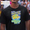 The Smartest Kid On The Shortest Bus Magic School Bus T Shirt