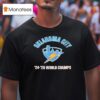 Thunder Champs Okc Basketball World Champs T Shirt