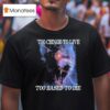 Too Cringe To Live Too Based To Die T Shirt