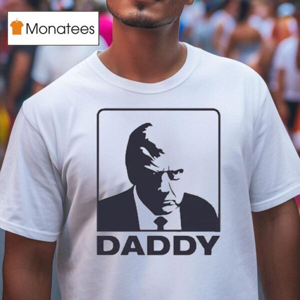 Trump Daddy Maga T Shirt