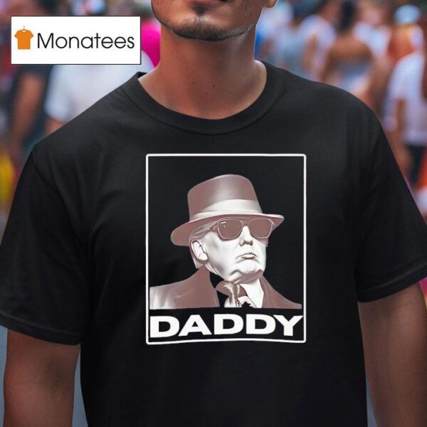 Trump Daddy Portrai T Shirt