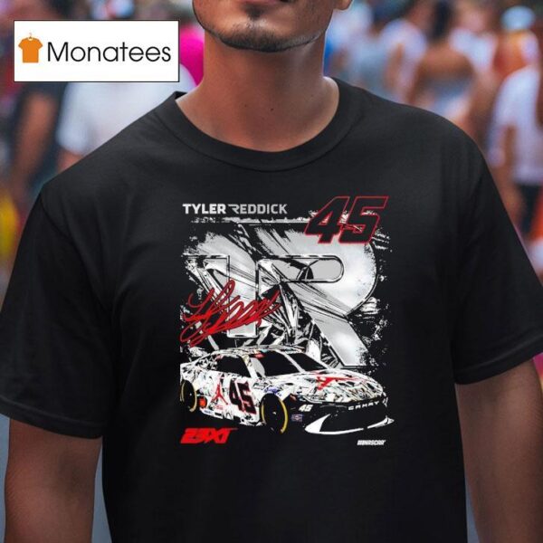 Tyler Reddick No Toyota Camry Xse For Xi Racing Signature T Shirt