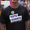 Uaw Vote Harris Stand Up Speak Up Show Up Trump Is A Scab T Shirt