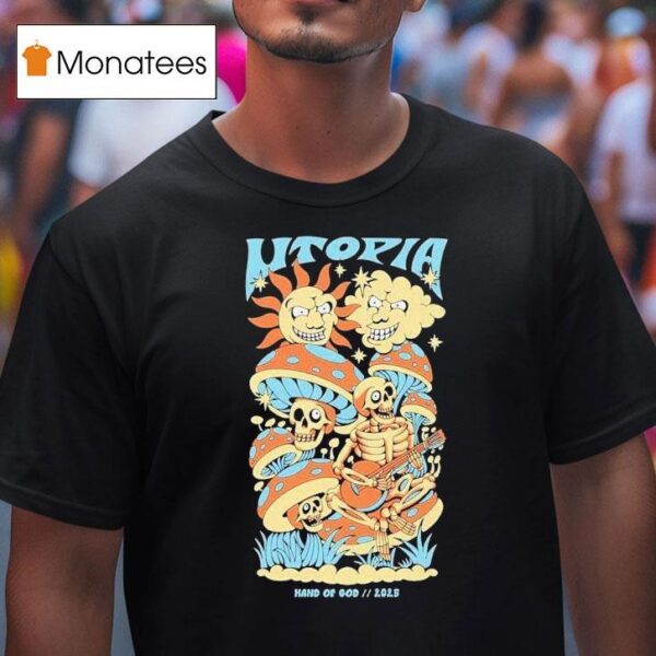 Utopia Hand Of God For The Dreamers Skeleton T Shirt