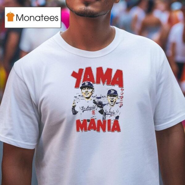 Yamamania Los Angeles Dodgers Yoshinobu Yamamoto T Shirt