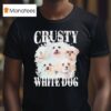 Crusty White Dog T Shirt