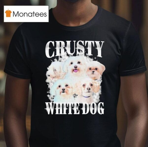 Crusty White Dog T Shirt