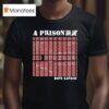 Dave Landau A Prison T Shirt