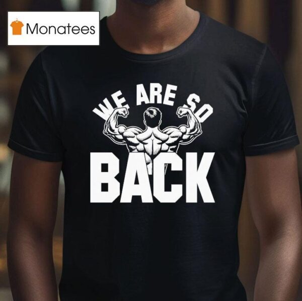 Dom Mazzetti We Are So Back T Shirt