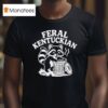 Feral Kentuckian Raccoon T Shirt