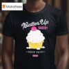 Fresh Daily Batter Up Bakery Confetti Cupcake Baseballism T Shirt