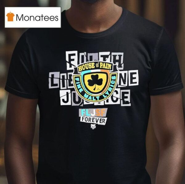 House Of Pain Fine Malt Lyrics Fljsf Forever T Shirt