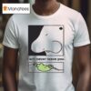 Joe Baker Eternal Friend I Will Never Leave You T Shirt