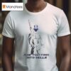 Jump Feet First Into Hell T Shirt