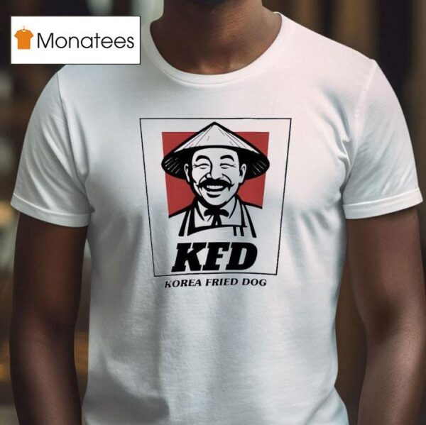 Kfd Korea Fried Dog T Shirt