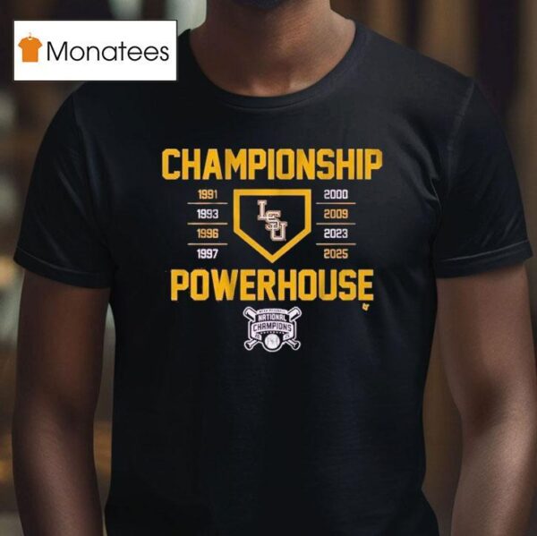 Lsu Tigers National Champions Championship Powerhouse T Shirt