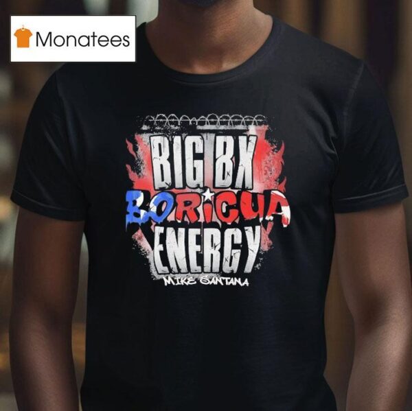 Mike Santana Big Boricua Energy Vintage T Shirt
