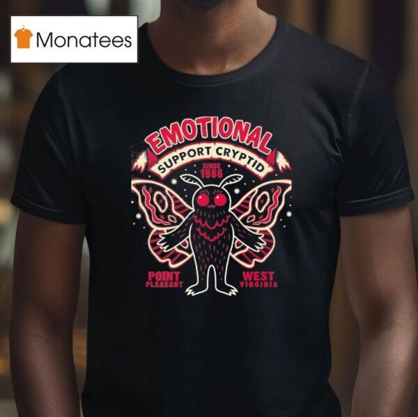 Mothman Emotional Support Cryptid Point Pleasant West Virginia Since T Shirt