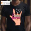 Nurse Kim Fread Karen Hand Hear T Shirt